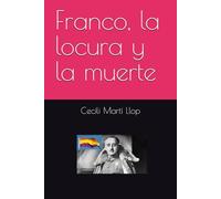Franco, la locura y la muerte