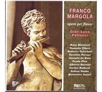 Franco Margola - Margola - Opere per Flauto - Gian-Luca Petrucci (UK
