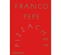 Franco Pepe – Pizza chef – Relié – Phaidon Press