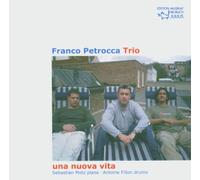 Franco Petrocca Trio - Una Nuova Vita [Import]