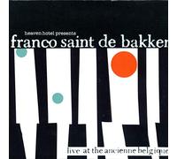 Franco Saint De Bakker - Live at The Ancienne Belg [Import]
