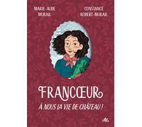 Francoeur - Tome 2 À nous la vie de château ! - Marie-Aude Murail - Ecole Des Loisirs - broché - Roman adolescent