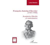 François-Antoine Chevrier (1721-1762): Aventurier libertin et contestataire