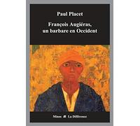 François Augiéras, un barbare en Occident