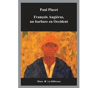 François Augiéras, un barbare en Occident