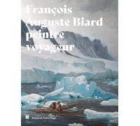 François-Auguste Biard - Peintre Voyageur