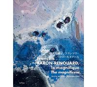 François Baron-Renouard: le magnifique - The magnificent - =