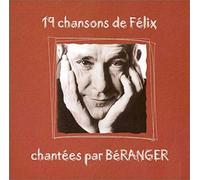 François Béranger - 19 chansons de Félix, chantées par Béranger