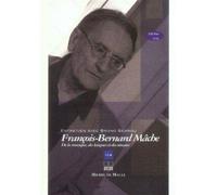 Francois-bernard mache +dvd - SERROU - Michel De Maule - Livre DVD-ROM - Biographie DVD