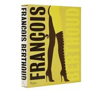 François Berthoud: Fashion, Fetish and Fantasies