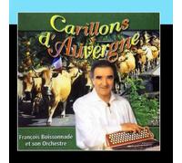 François Boissonnade Et Son Orchestre - Carillons D'Auvergne