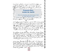 Francois Bon eclats de réalité - Dominique Viart - Publ.de St-Etienne - broché - Essai