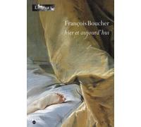 François Boucher: Hier et aujourd'hui