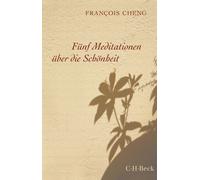 François Cheng Judith Fünf Meditationen über die Schönheit (Beck Paper (Poche)