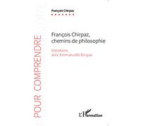 François Chirpaz chemins de philosophie: Entretiens avec Emmanuelle Bruyas