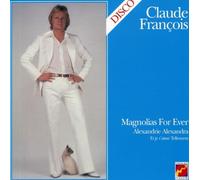 Francois, Claude - Magnolias for Ever [Import]