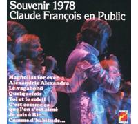 François, Claude - Souvenir 1978 : Claude François en public