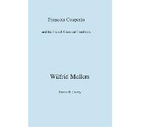 Francois Couperin And The French Classical Tradition