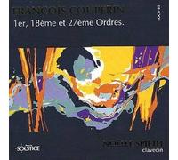 François Couperin : Ordres de clavecin No 1, 18 et 27
