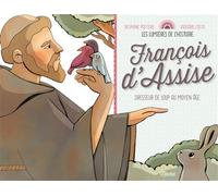 François d'Assise - Delphine Pasteau - Mame - broché - Document jeunesse dès 6 ans
