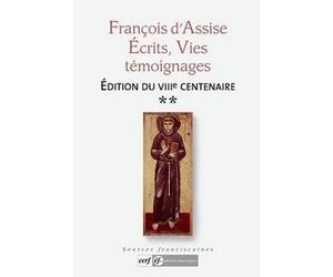 François d'Assise: Ecrits, vies, témoignages Tome 2