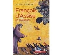 François d'Assise en questions Jacques Dalarun (Auteur)