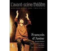 Francois d'assise - Joseph Delteil - L'avant-Scene Theatre - broché - Revue