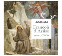 François D'assise Selon Giotto
