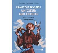 François D'assise, Un Coeur Qui Écoute