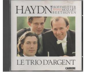 François Daudin Clavaud, Xavier Saint-Bonnet, Michel Boizot - Haydn, Hoffmeister, Mozart, Beethoven - Le Trio d'Argent