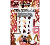 François de Asis Dessiner au musée, peindre sur motif - Gilbert Vincent - Orizons - broché - Essai