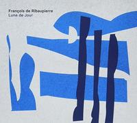 François de Ribaupierre - Lune de Jour [Import]