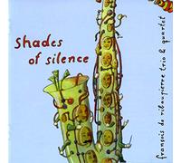 Francois de Ribaupierre - Shades of Silence