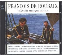 françois de roubaix - 10 Ans De Musiques De Films