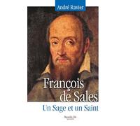 François de Sales : Un sage et un saint