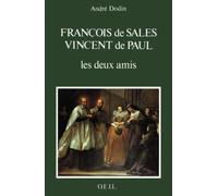 François de Sales, Vincent de Paul, les deux amis
