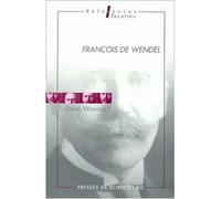 François de Wendel - Denis Woronoff - Presses De Sciences Po - broché - Biographie