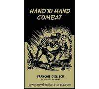 Francois D'Eliscu Hand to Hand Combat (Poche)