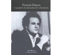 François Duprat, Le Prophète Du Nationalisme-Révolutionnaire