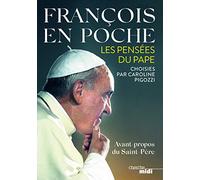 François en poche - Les pensées du Pape