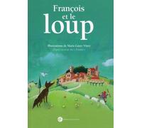 François et le loup 1 - Marie-Laure Viney - Franciscaines Eds - broché - Document jeunesse dès 3 ans