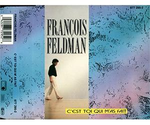 François Feldman - C'est toi qui m'as fait [Single-CD]