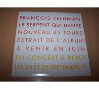 François Feldman - Le Serpent Qui Danse / Le Serpent Qui Danse (Instrumental) - 45 tours - 7" - Promo