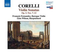Francois Fernandez – Arcangelo Corelli Sonates pour violon Op.5 n°7 à 12 – NAXOS