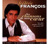 Frédéric François – Les chansons de mon coeur – Mes plus grandes chansons des années 70