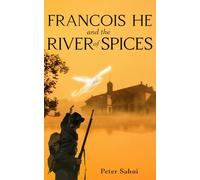 Francois He and the River of Spices