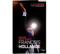 François Hollande: Journal d'une victoire