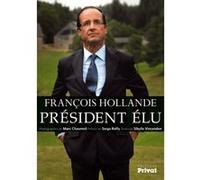 Francois hollande, president elu Sibylle Vincendon (Auteur), Marc Chaumeil (Illustration)