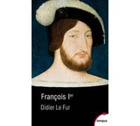 François Ier Didier Le Fur (Auteur)