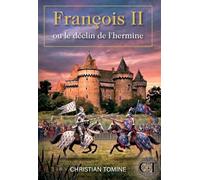 François II ou le déclin de l'Hermine
